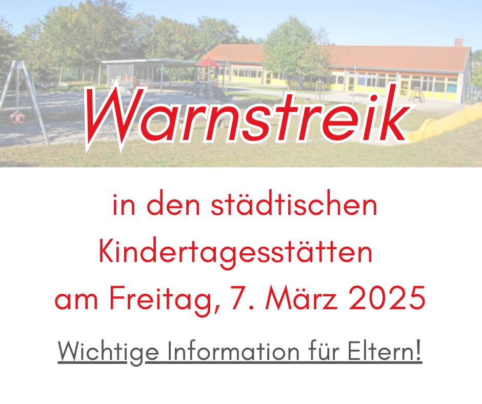 Warnstreik in den städtischen Kindertagesstätten – Wichtige Information für Eltern - 1