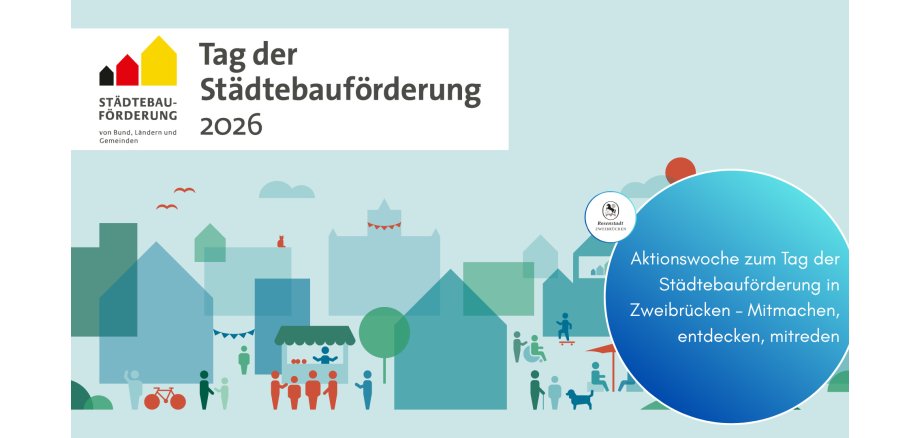 Aktionswoche zum Tag der Städtebauförderung in Zweibrücken – Mitmachen, entdecken, mitreden - 1