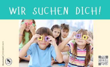 Wir suchen DICH! Pädagogische Fachkräfte  - 1